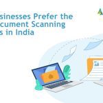 Why Businesses Prefer the Best Document Scanning Services in India