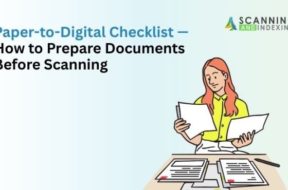 Paper-to-Digital Checklist — How to Prepare Documents Before Scanning