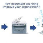 How Document Scanning Improve Your Organization?