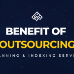 The Benefits of Outsourcing Scanning and Indexing Services.