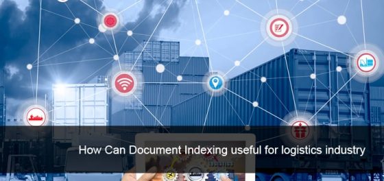 How Can Document Indexing Be Useful for Logistics Industry