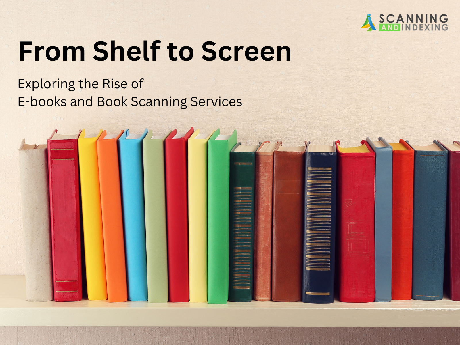 From Shelf to Screen: Exploring the Rise of E-books and Book Scanning Services