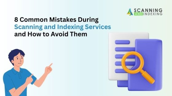 8 common mistakes during Scanning and Indexing Services and how to avoid them