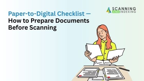 Paper-to-Digital Checklist — How to Prepare Documents Before Scanning
